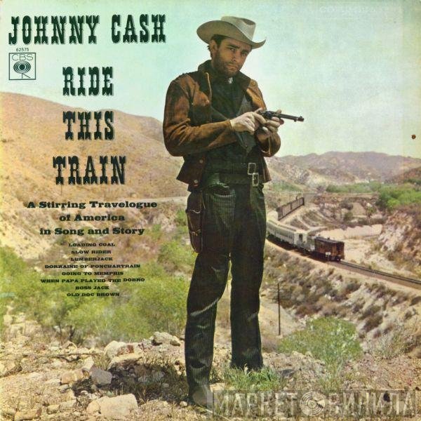 Johnny Cash - Ride This Train