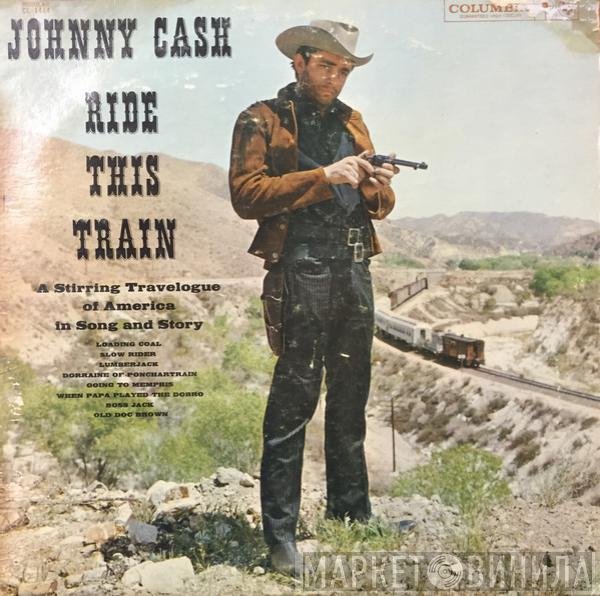Johnny Cash  - Ride This Train