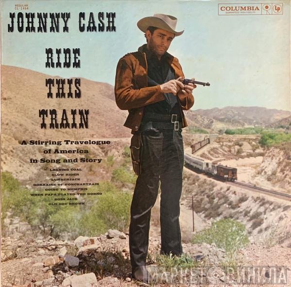 Johnny Cash  - Ride This Train