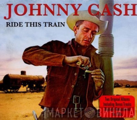 Johnny Cash  - Ride This Train