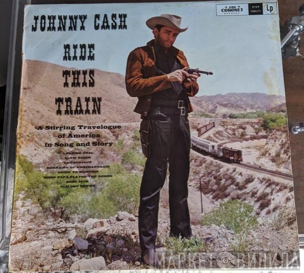 Johnny Cash  - Ride This Train