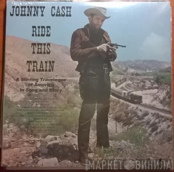 Johnny Cash  - Ride This Train