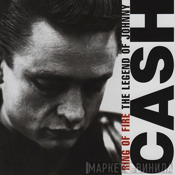 Johnny Cash - Ring Of Fire (The Legend Of Johnny Cash)