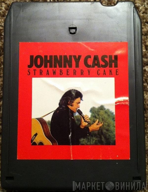 Johnny Cash  - Strawberry Cake