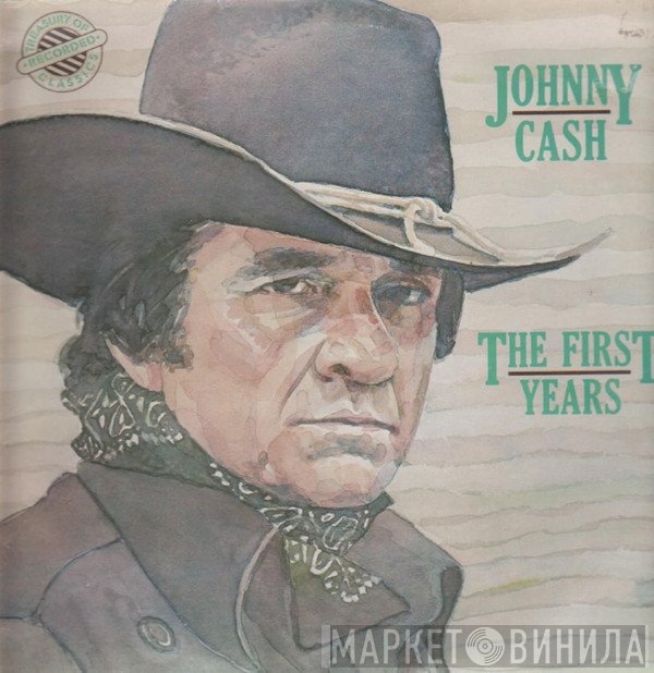 Johnny Cash - The First Years