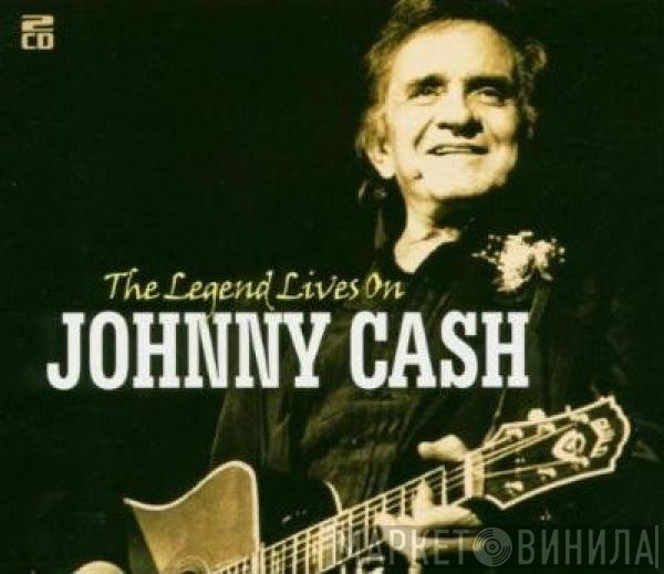Johnny Cash - The Legend Lives On
