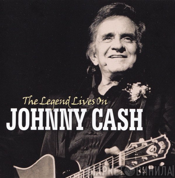 Johnny Cash - The Legend Lives On