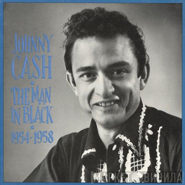 Johnny Cash - The Man In Black 1954-1958