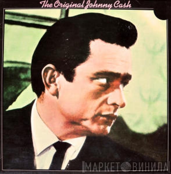 Johnny Cash - The Original Johnny Cash