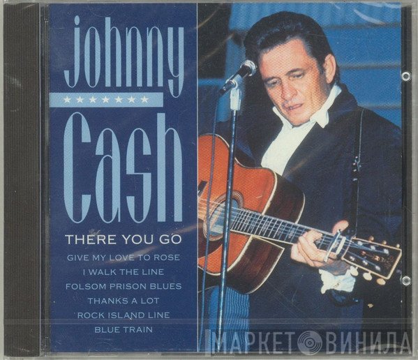 Johnny Cash  - There You Go