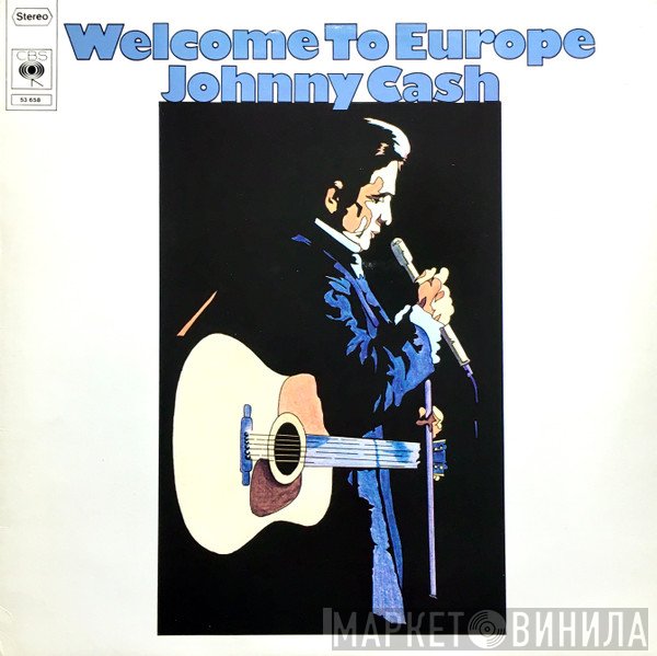 Johnny Cash  - Welcome To Europe