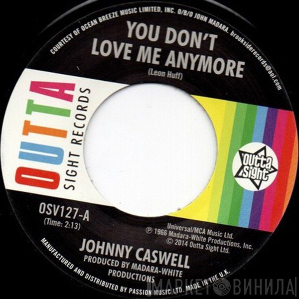 Johnny Caswell - You Don't Love Me Anymore / I.O.U.