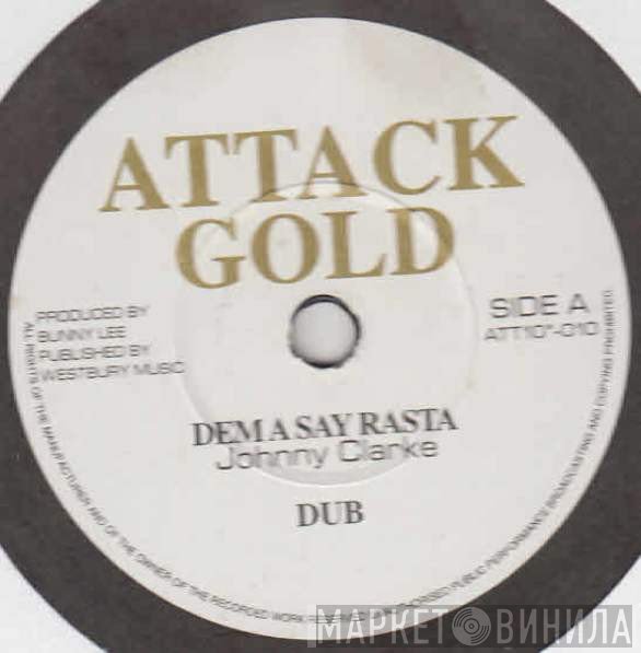 Johnny Clarke / Cornell Campbell  - Dem A Say Rasta / Two Face Rasta