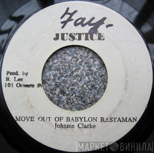 Johnny Clarke / King Tubby & The Aggrovators  - Move Out Of Babylon Rastaman / A Moving Version