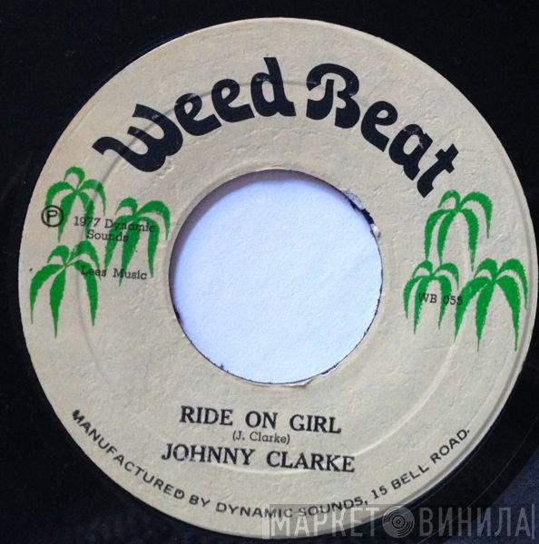 Johnny Clarke / The Aggrovators  - Ride On Girl / The Aggrevators Trap