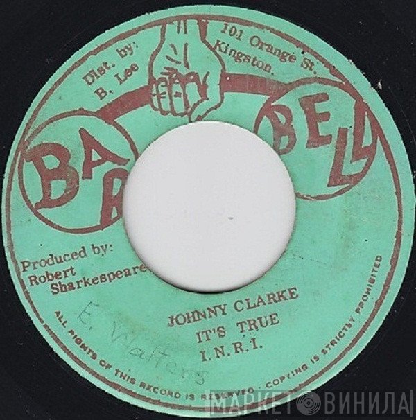 Johnny Clarke  - It's True I.N.R.I. / Version I.N.R.I