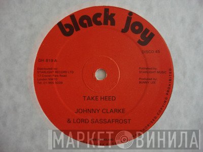 Johnny Clarke, Lord Sassafrass - Take Heed / Get In The Groove