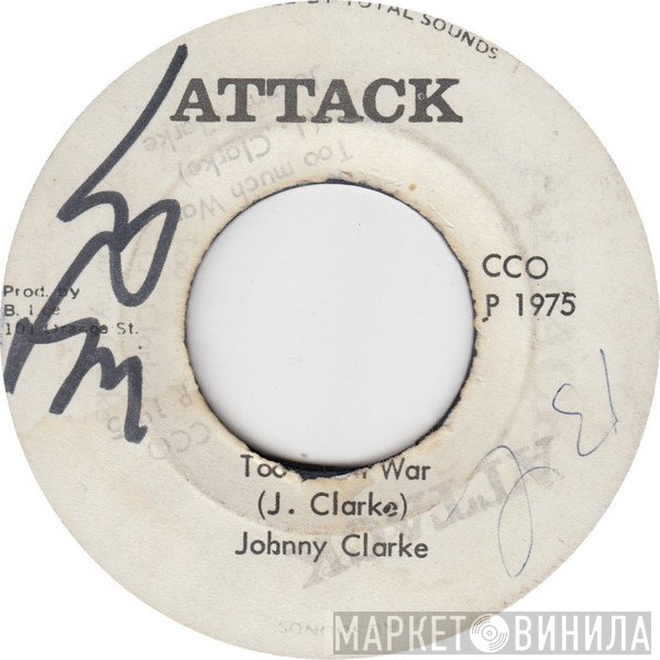 Johnny Clarke, The Aggrovators - Too Much War / Straight To Roman Stewart Head