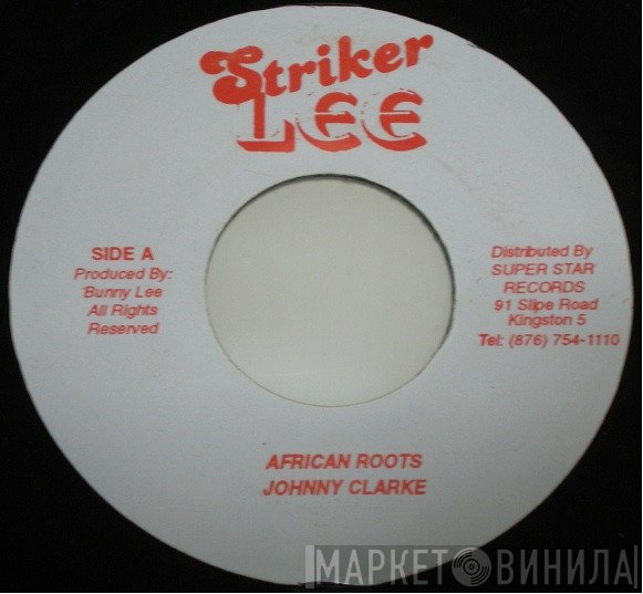 Johnny Clarke  - African Roots