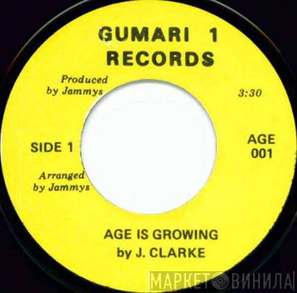 Johnny Clarke  - Age Is Growing