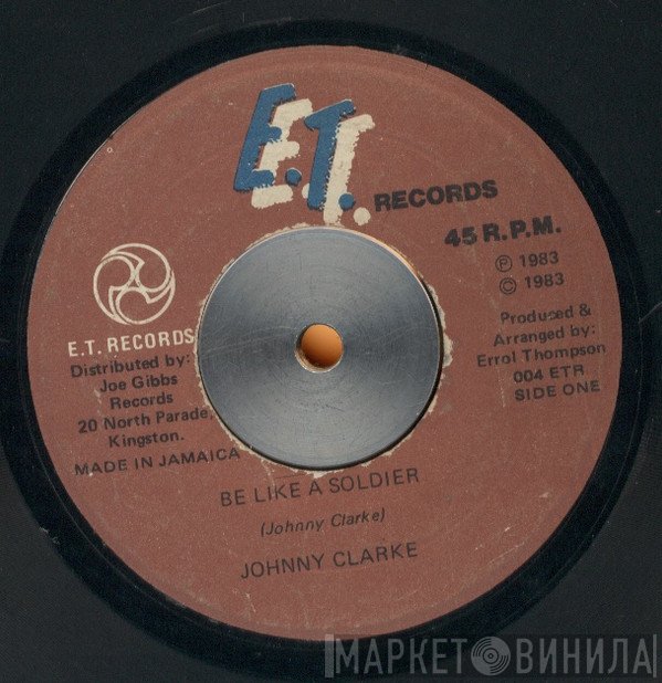 Johnny Clarke - Be Like A Soldier