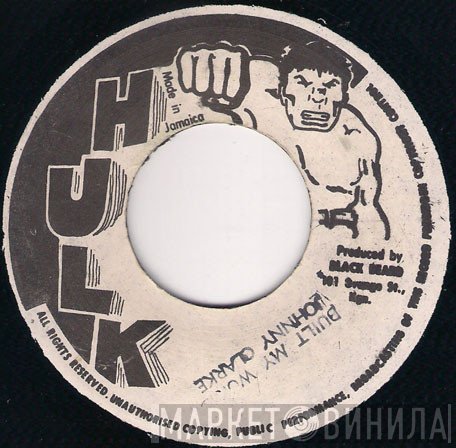 Johnny Clarke  - Built My World