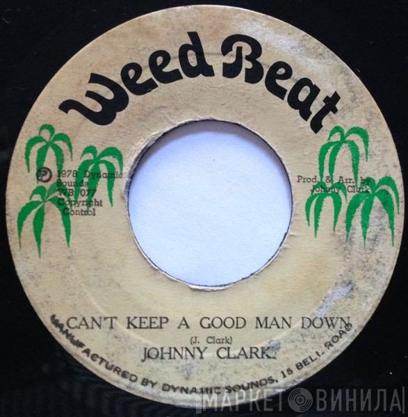 Johnny Clarke - Can't Keep A Good Man Down