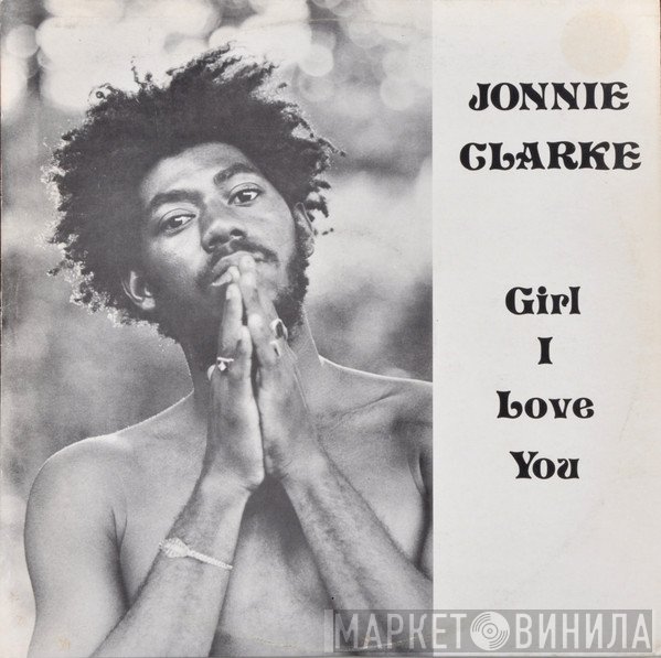 Johnny Clarke - Girl I Love You