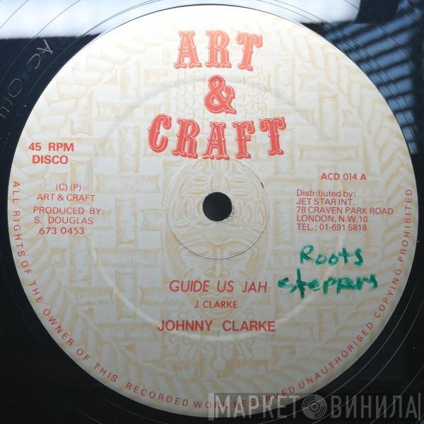 Johnny Clarke  - Guide Us Jah
