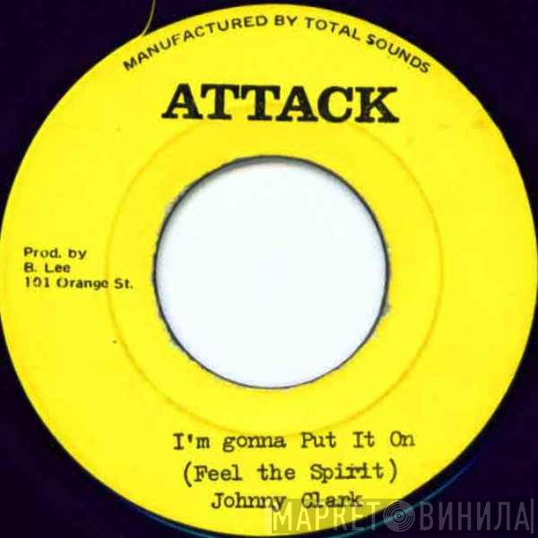 Johnny Clarke - I'm Gonna Put It On (Feel The Spirit)