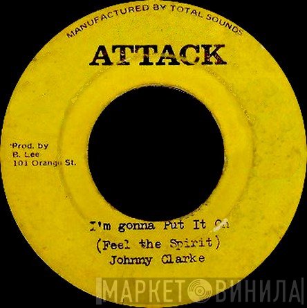 Johnny Clarke - I'm Gonna Put It On (Feel The Spirit)