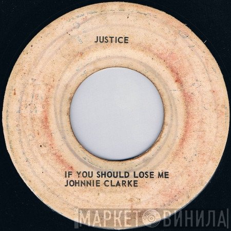 Johnny Clarke - If You Should Lose Me