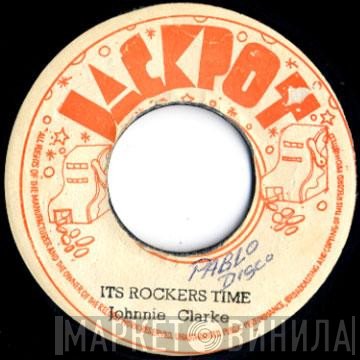 Johnny Clarke - It's Rockers Time