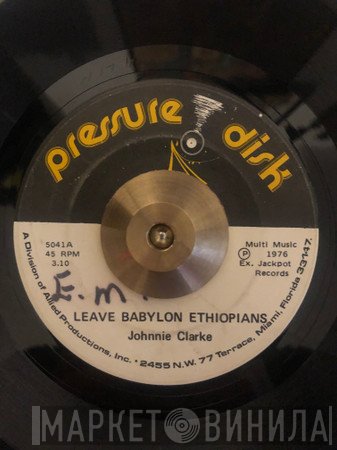 Johnny Clarke - Leave Babylon Ethiopians