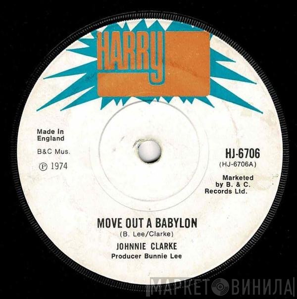 Johnny Clarke - Move Out A Babylon