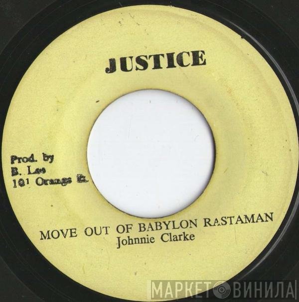Johnny Clarke - Move Out Of Babylon Rastaman