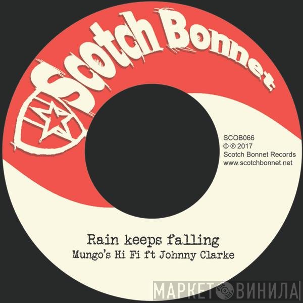 Johnny Clarke, Mungo's Hi-Fi - Rain Keeps Falling