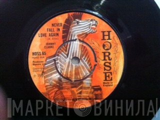 Johnny Clarke - Never Fall In Love Again / Hey Girl, Dont Bother Me