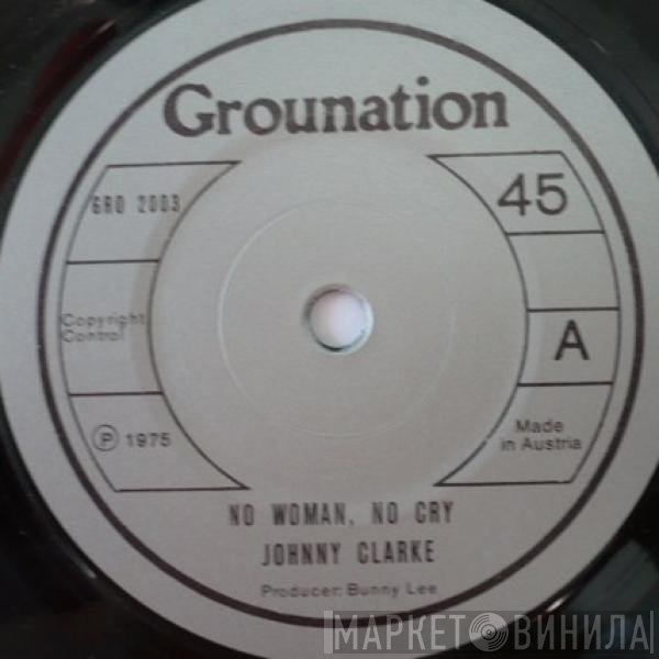 Johnny Clarke - No Woman No Cry