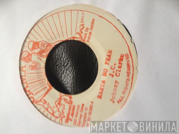 Johnny Clarke  - Rasta No Fear