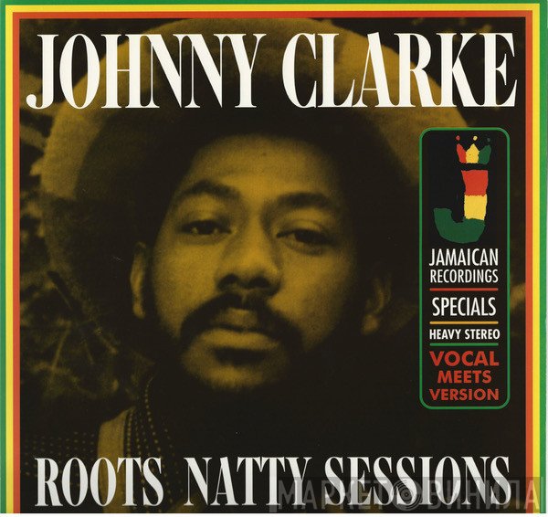 Johnny Clarke  - Roots Natty Sessions