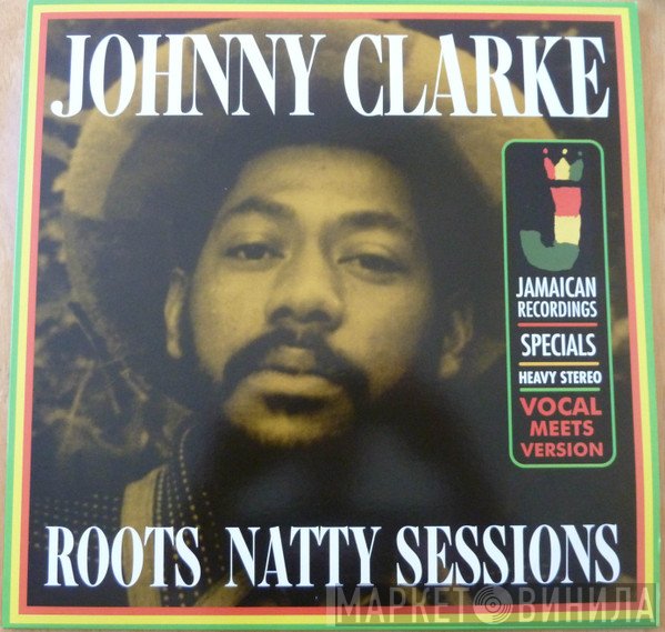 Johnny Clarke - Roots Natty Sessions