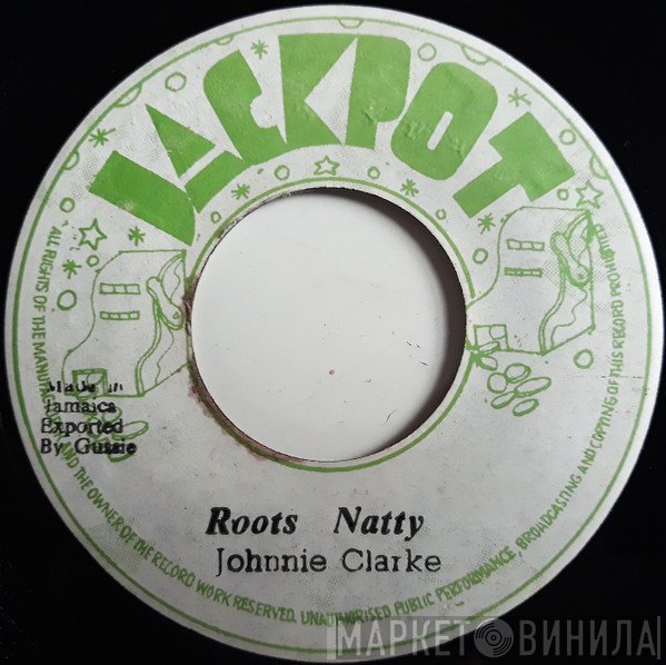 Johnny Clarke  - Roots Natty
