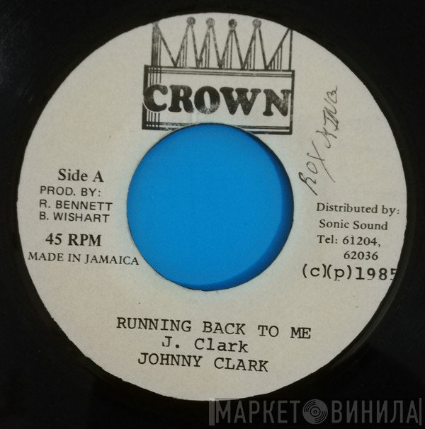 Johnny Clarke - Running Back To Me