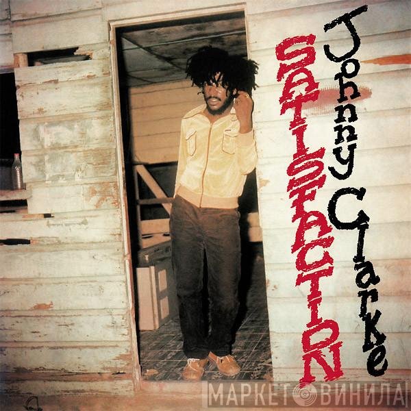 Johnny Clarke  - Satisfaction