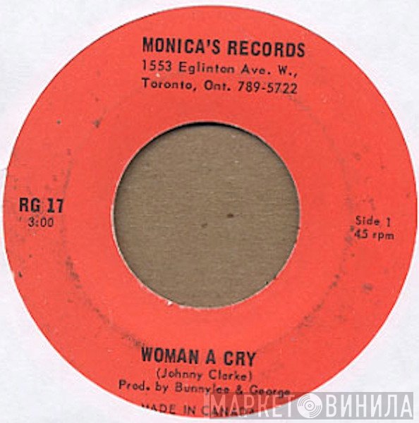 Johnny Clarke - Woman A Cry