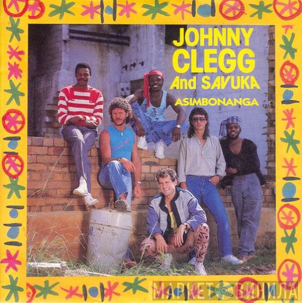 Johnny Clegg &amp; Savuka - Asimbonanga