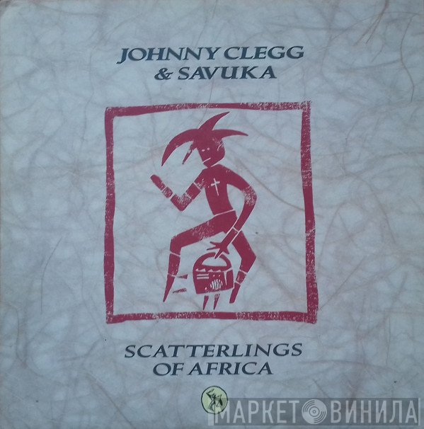 Johnny Clegg & Savuka - Scatterlings Of Africa