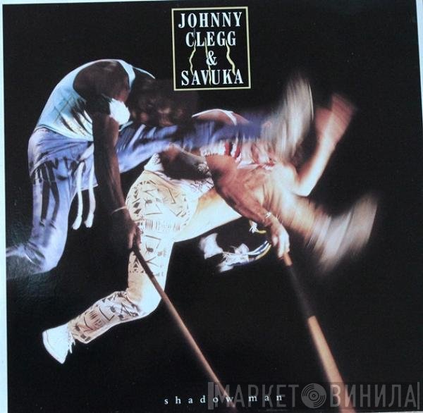 Johnny Clegg & Savuka  - Shadow Man