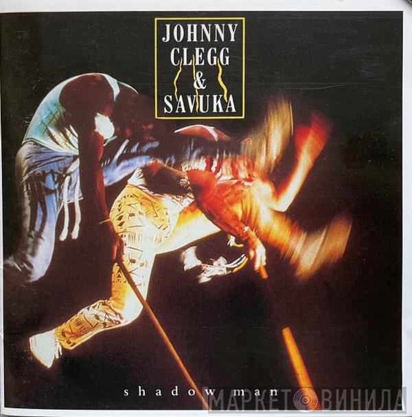 Johnny Clegg & Savuka  - Shadow Man